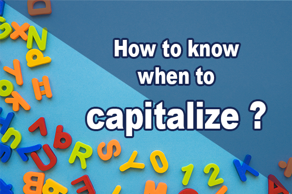 The-use-of-capital-letters How to know who to capitalise a word