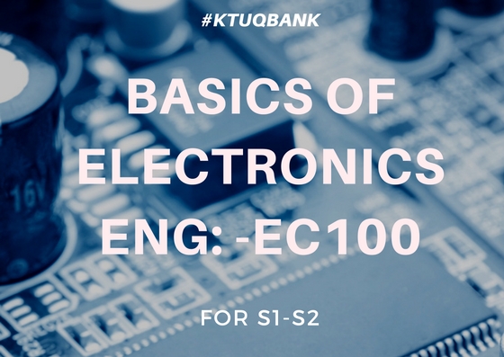 Basics of Electronics Engineering | EC100 | Question Papers (2015 batch)