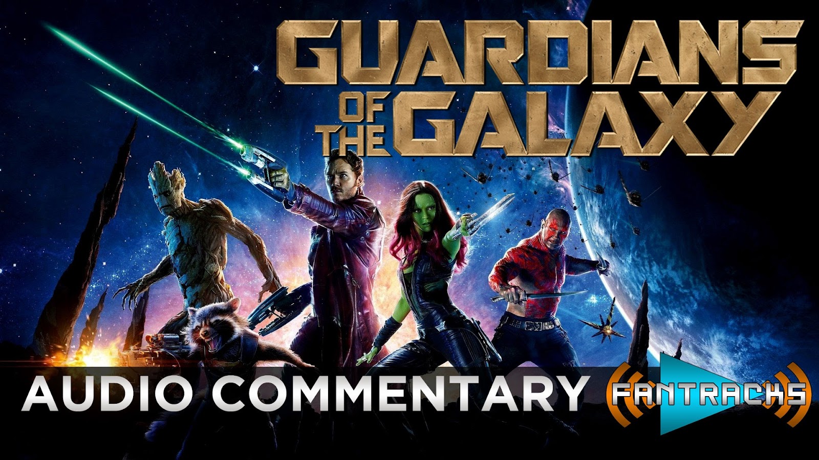 Guardians of the Galaxy Audio Commentary Track FanTracks 22