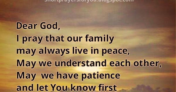 SHORT PRAYER for peace in MY FAMILY