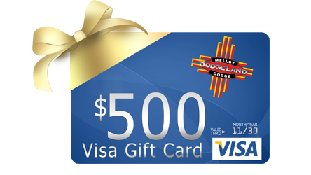 Melloy Dodge: Purchase ANY Vehicle and Receive a $500 Visa Gift Card!