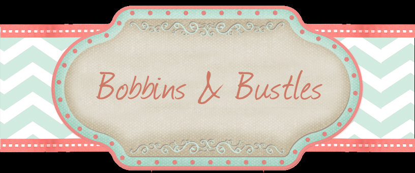 Bobbins and Bustles