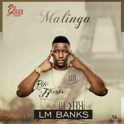 0 New music: LM Banks - Malinga