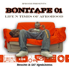 Bonito - The BoniTape #1 - Life N Times Of Afrohood