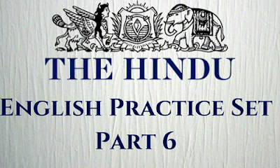 English Practice Set From The Hindu: Part 6 