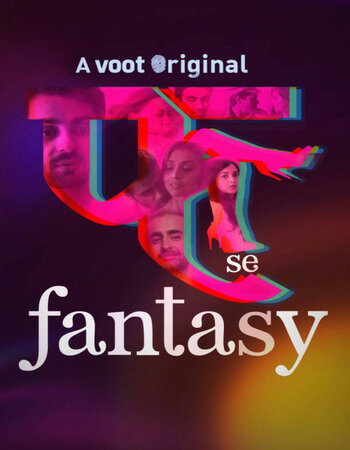 Fuh se Fantasy (2019) Hindi Complete 720p HDRip x264 900MB