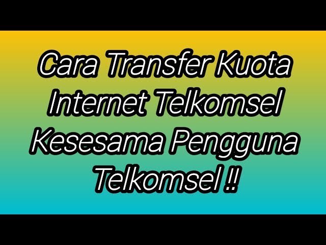 Cara Transfer Kuota Telkomsel Tanpa Biaya Yang Perlu Anda Tahu Gaji Pns Golongan 3a Tunjangan