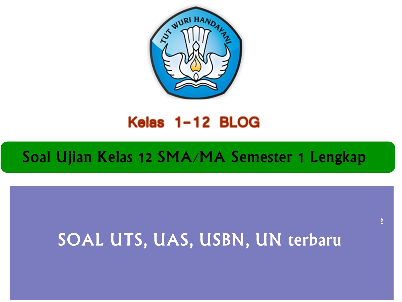 Soal UAS UTS UN USBN Kelas 12