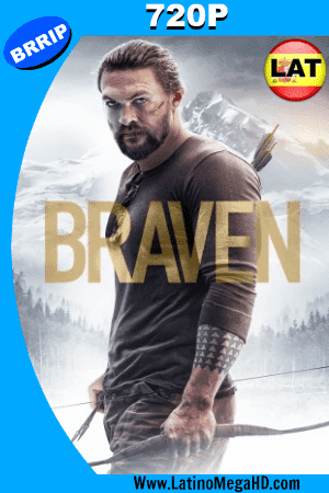 Braven (2018) Latino HD 720P (2018)
