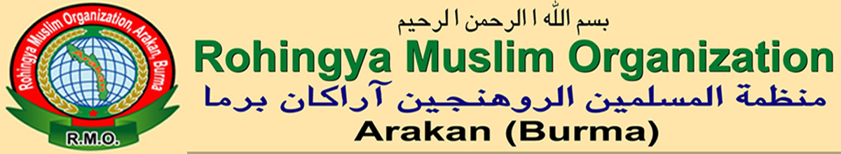 Rohingya Muslim Organization,Arakan,Burma(R.M.O.)