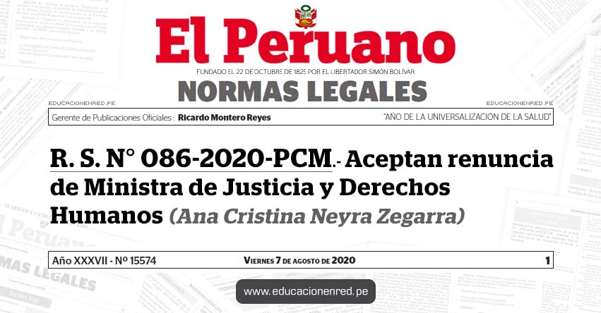 R. S. N° 086-2020-PCM.- Aceptan renuncia de Ministra de Justicia y Derechos Humanos (Ana Cristina Neyra Zegarra) R. S. N° 086-2020-PCM.- Aceptan renuncia de Ministra de Justicia y Derechos Humanos (Ana Cristina Neyra Zegarra)