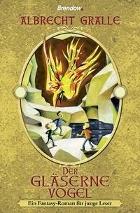 http://www.brendow-verlag.de/index.php/der-glaserne-vogel.html