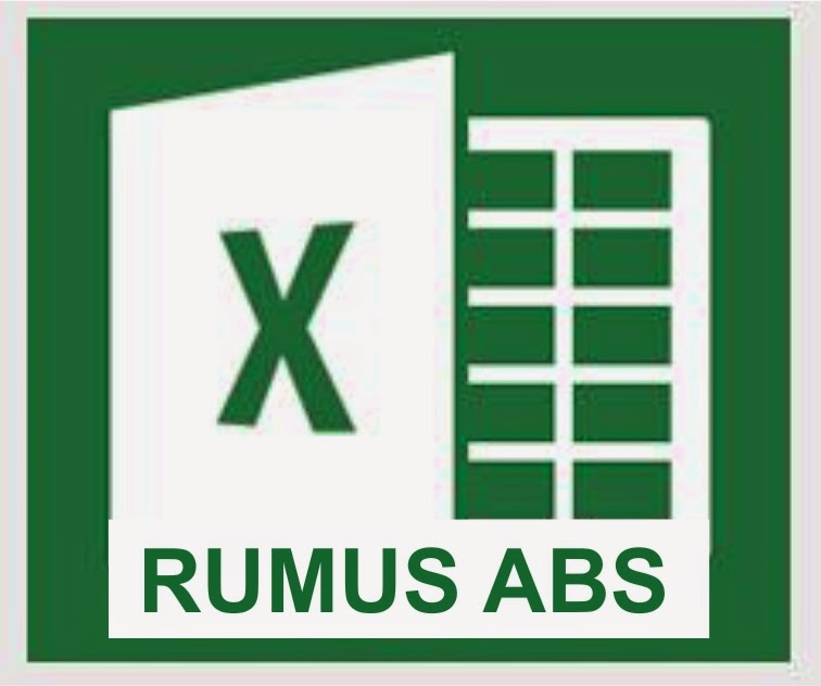 Fungsi Rumus ABS di Microsoft Excel 2013