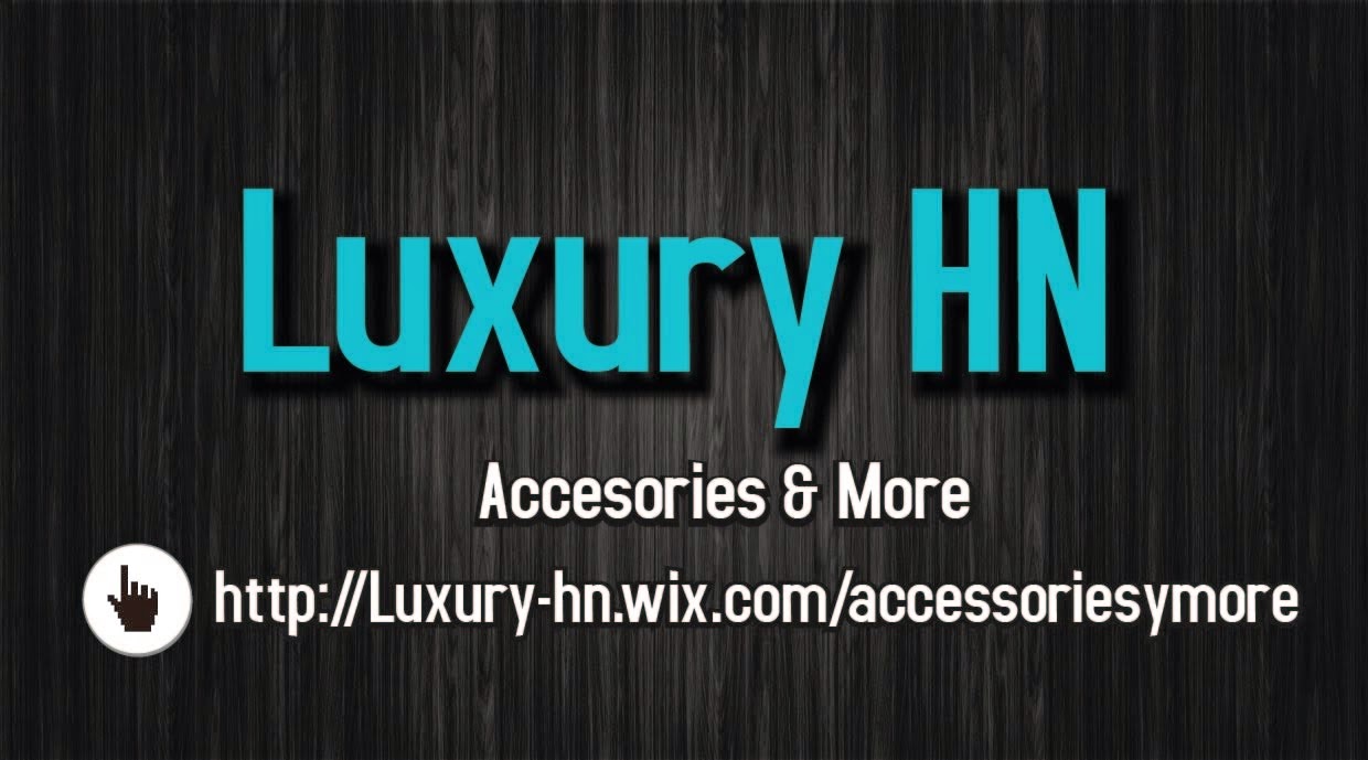 Luxury HN Accesories & More