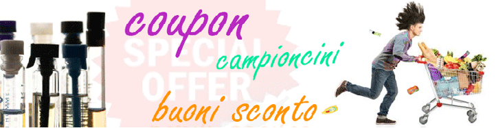 COUPON PER LA SPESA - Campioni omaggio, Buoni Sconto e Voucher