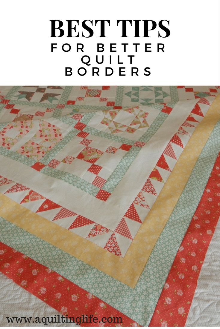 Tips for Better Quilt Borders A Quilting Life a quilt blog