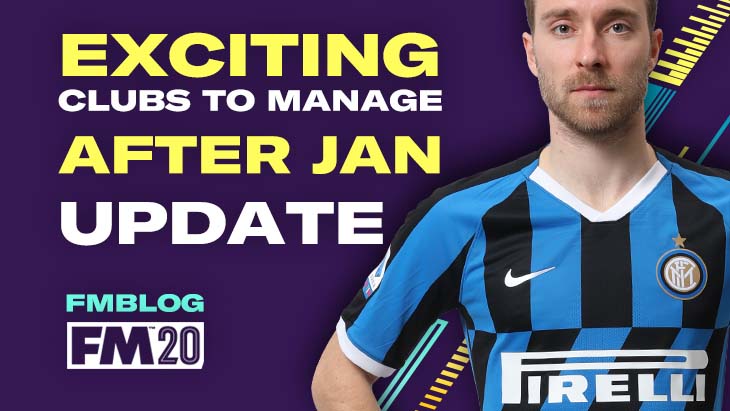 Top 5 Most Exciting Clubs to Manage in FM20