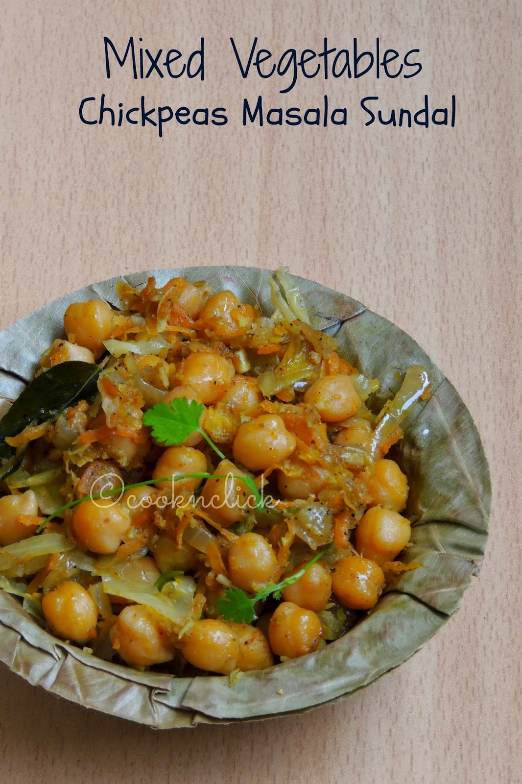 Mixed Vegetable Channa sundal, Chickpeas mixed vegetable sundal, Chickpeas masala sundal
