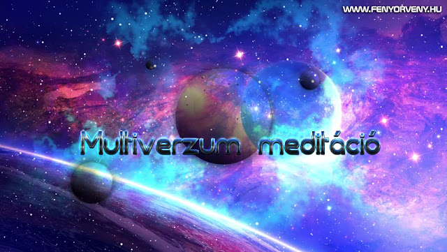 Hathorok: Multiverzum hangmeditáció (Videó és hang anyaggal!)