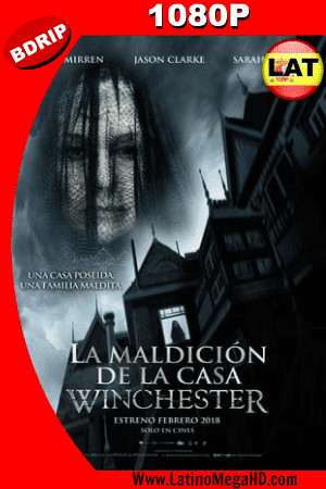 La Maldición De La Casa Winchester (2018)  Latino HD BDRIP 1080P (2018)