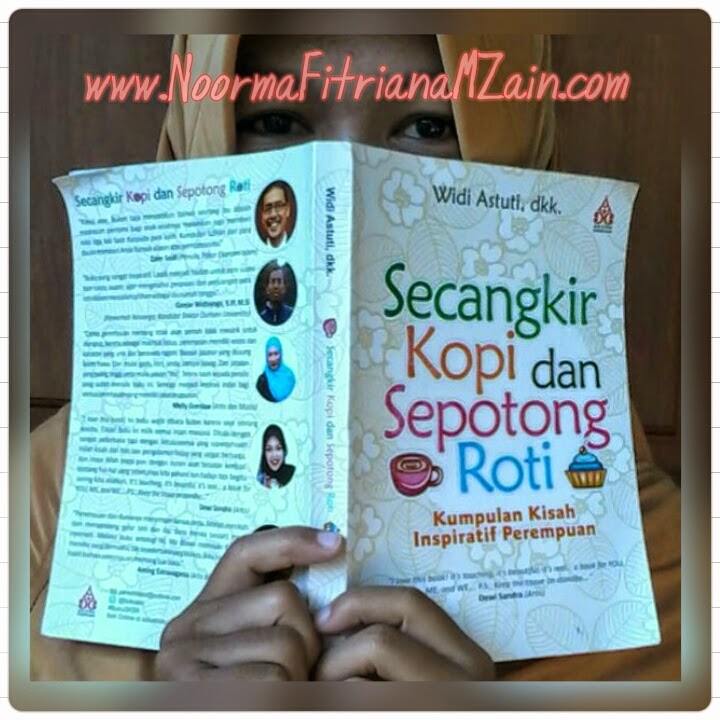Review Buku Secangkir Kopi Dan Sepotong Roti Karya Widi Astuti Dkk