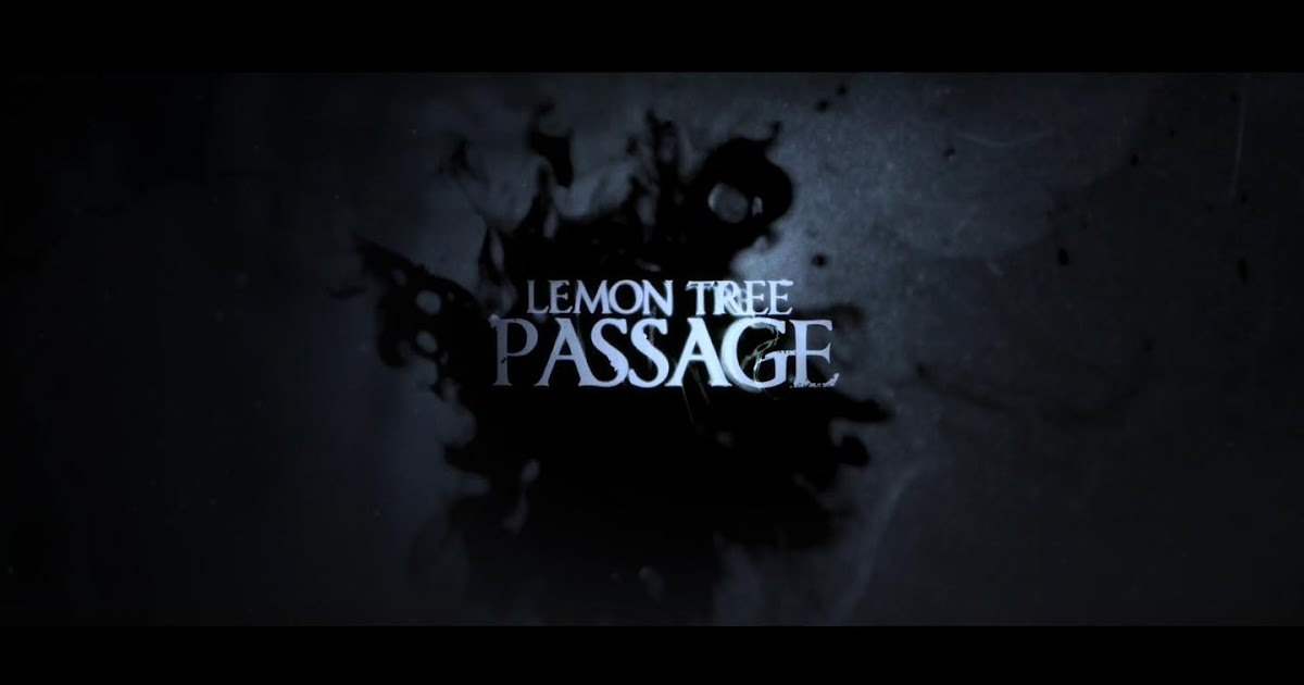 THIS SENTENCE IS HAUNTED LEMON TREE PASSAGE IS THE MOST ANNOYING FILM