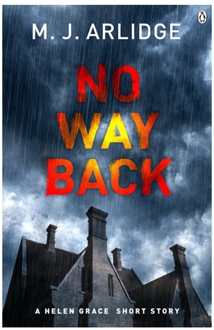 Review: No Way Back: A DCI Helen Grace Short Story by M.J. Arlidge