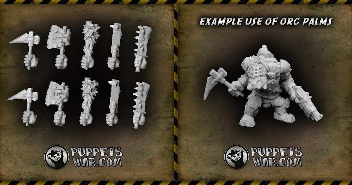 Wargame News and Terrain Puppetswar New Orc Right Hand Weapons and 10