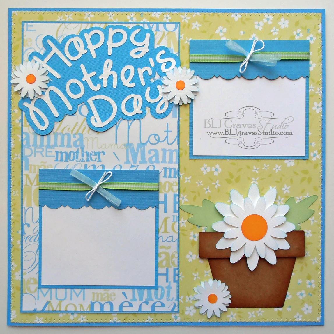 BLJ Graves Studio Happy Mother's Day Scrapbook Page