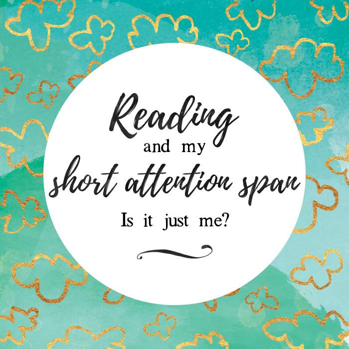 Discussion // Reading and my short attention span. Is it just me? A