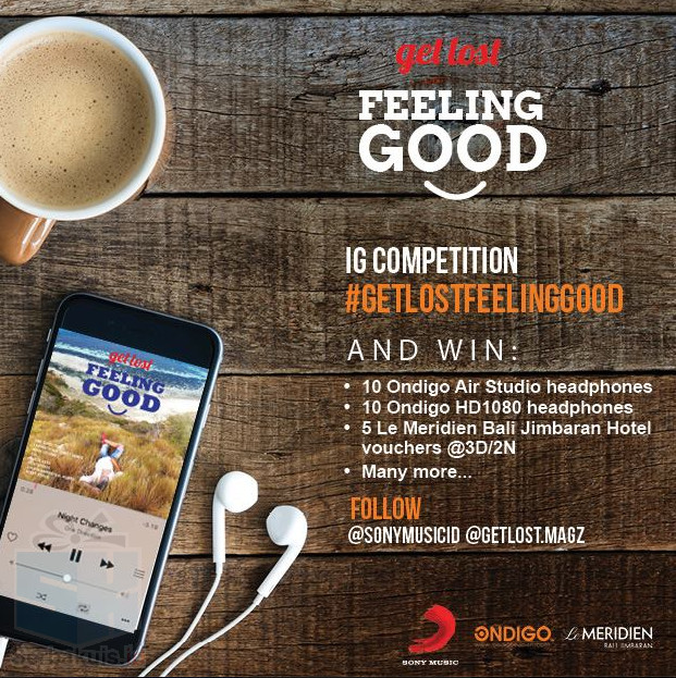 Kontes Foto Get Lost Feeling Good Berhadiah 20 Headphone Ondigo