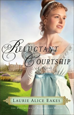 A Reluctant Courtship by Laurie Alice Eakes