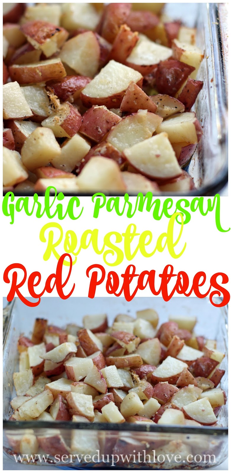 Served Up With Love: Garlic Parmesan Roasted Red Potatoes