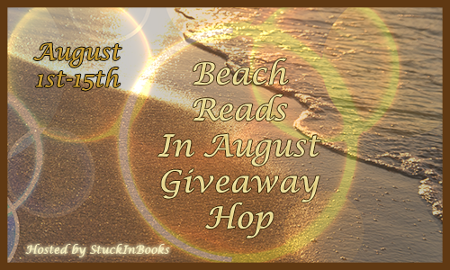 http://www.stuckinbooks.com/2014/07/beach-reads-in-august-giveaway-hop.html