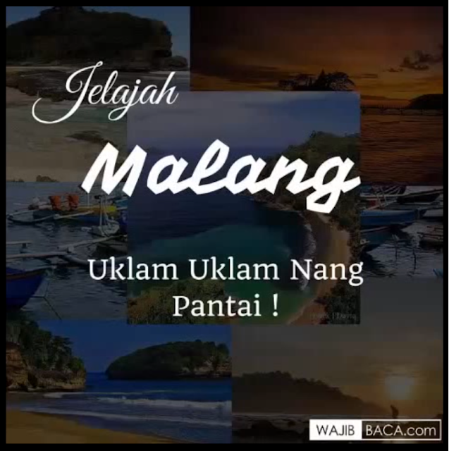 Uklam-Uklam Nang Ngalam! Yuk, Jelajahi Eksotisme Pantai Di Kota Malang Uklam-Uklam Nang Ngalam! Yuk, Jelajahi Eksotisme Pantai Di Kota Malang