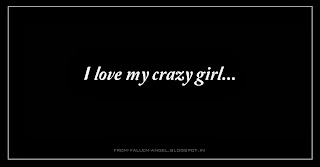 I love my crazy girl...
