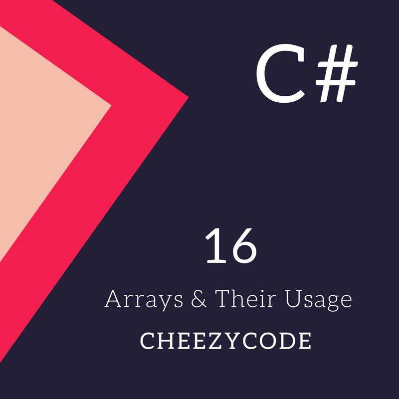 Arrays In C# And Why They Are Used