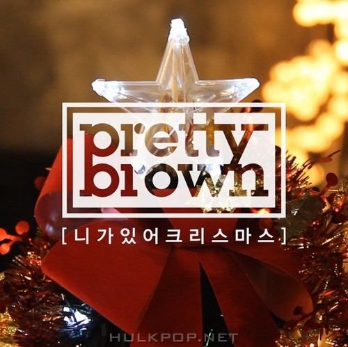 Pretty Brown – You Make My Christmas – Single