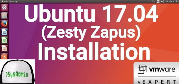 Ubuntu (Zesty Zapus) Installation on VMware Workstation