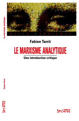 Multisignos Le Marxisme Analytique Une Introduction Critique Fabien Tarrit