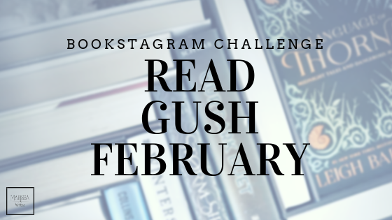 Read & Gush February 2019 Bookstagram Challenge
