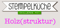 http://www.stempelkueche-challenge.blogspot.de/2015/06/stempelkuche-challenge-21-holzstruktur.html