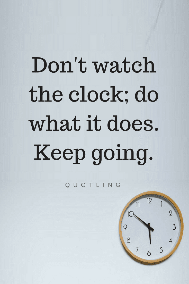 Quotes Clock on the wall is not just to show us time, it teaches us