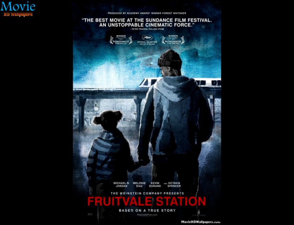 Fruitvale Station 2013 Poster  Movie HD Wallpapers