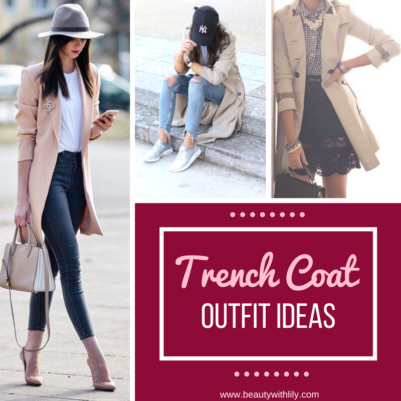 Trench Coat Outfit Ideas - Beauty With Lily