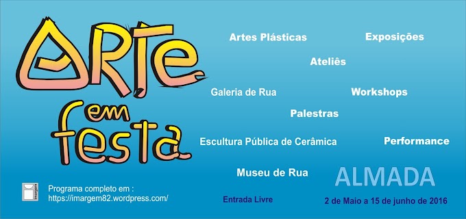 "ARTE EM FESTA" EM ALMADA!