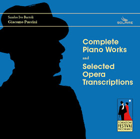 FROM STAGE TO SALON: Sandro Ivo Bartoli plays the complete piano works of Giacomo Puccini (Solaire Records SOL1007)