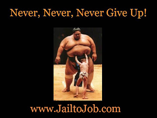Never, Never, Never give up! Felon with college education needs a job