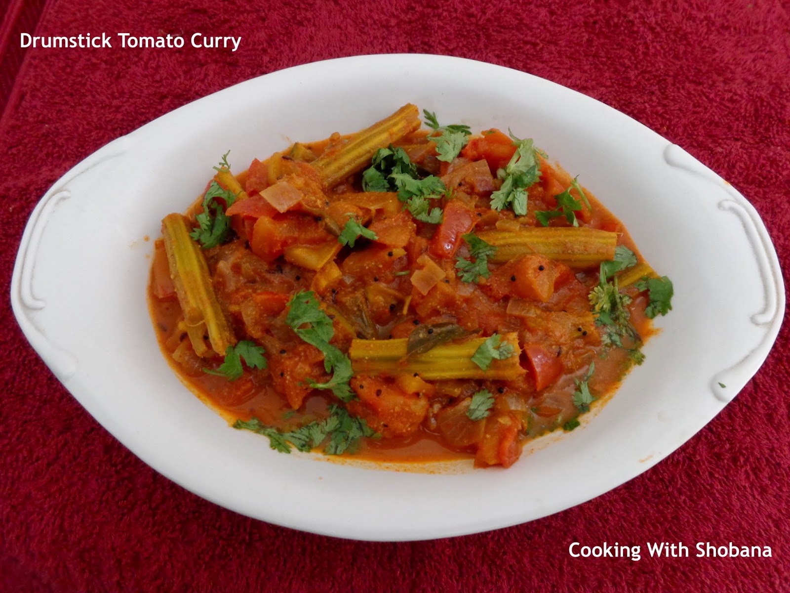 Cooking With Shobana DRUMSTICK TOMATO CURRY