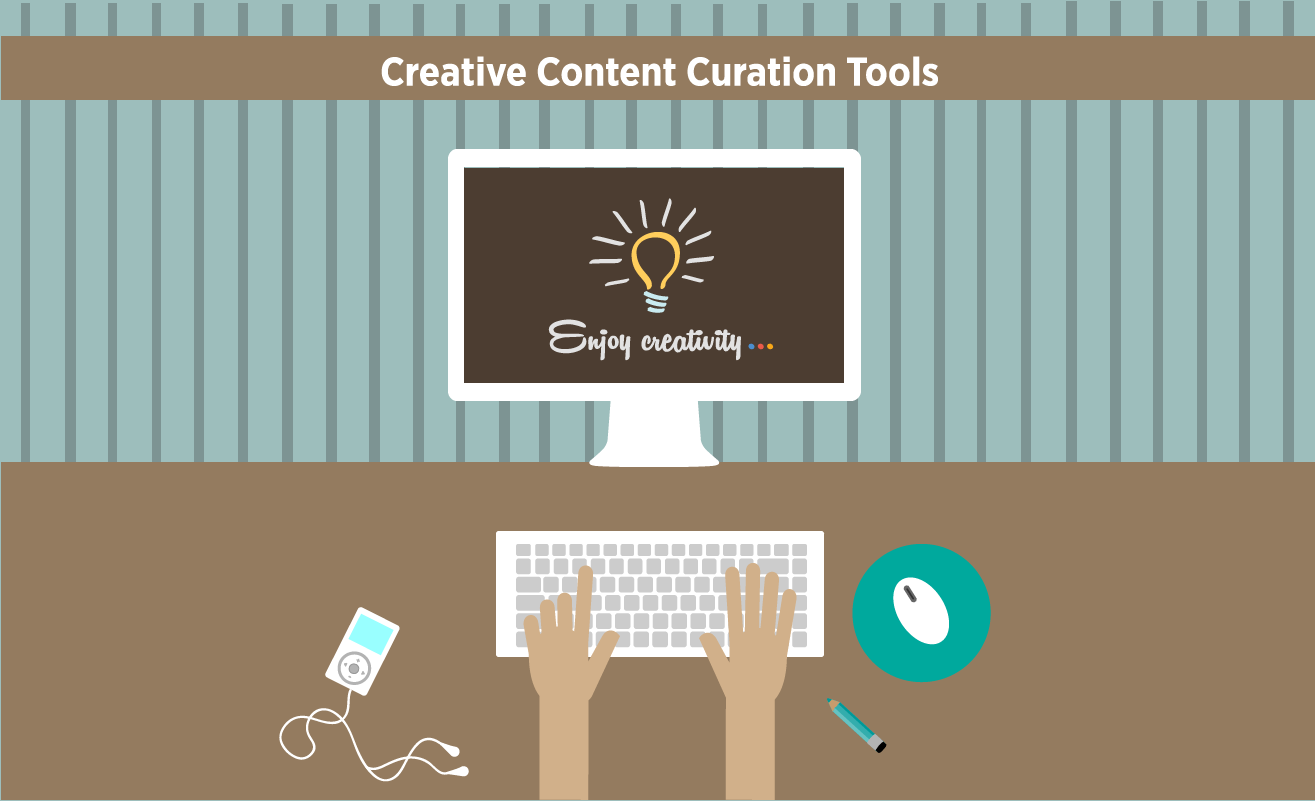 Creative Content Curation Tools for Social Media Managers 